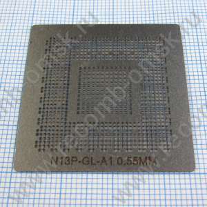 Трафарет BGA N13M-GE-B-A1 N13M-GE-B-A2 N13M-GS-B-A2 N13P-GL-A1 GF108-876-A1 GF107-450-A2